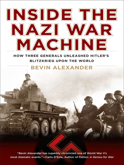 Title details for Inside the Nazi War Machine by Bevin Alexander - Wait list